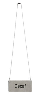 Thunder 3-1/2" x 1-2/3", Decaf Chain Sign with 13-1/8" Chain Length, Stainless Steel, Each